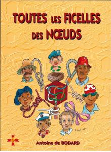 Toutes les Ficelles des Noeuds (Scoutorama Collection n°7)